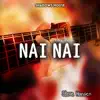 Steve Hansen - Nai Nai (From \